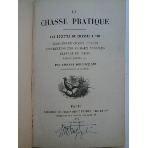 LA CHASSE PRATIQUE (Vanatoare) - Ernest Bellecroix - 1875 LA CHASSE PRATIQUE (Vanatoare) - Ernest Bellecroix - 1875